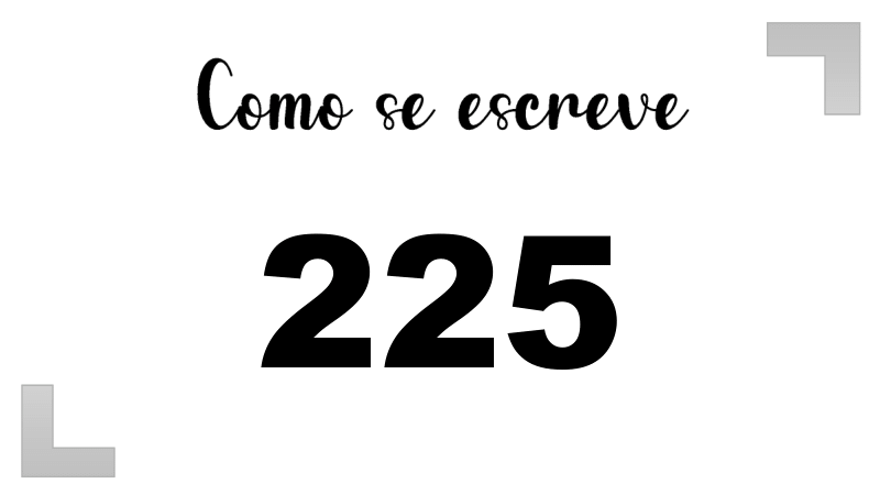 Como Se Escribe 225 En Letras